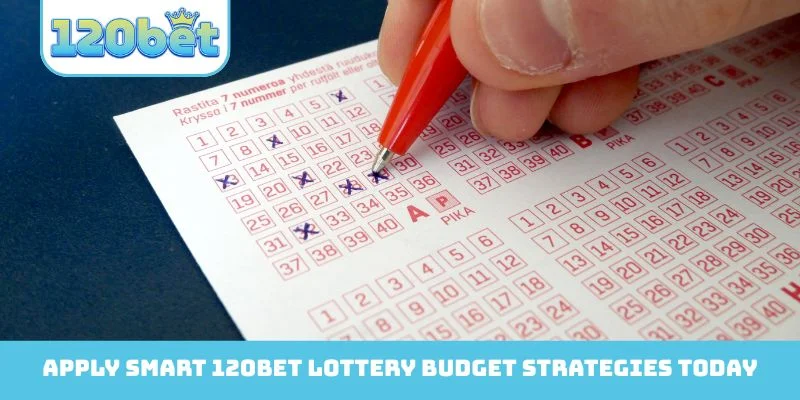Apply smart 120Bet Lottery budget strategies today