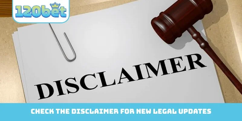 Check the Disclaimer for new legal updates