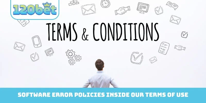 Software error policies inside our Terms of Use